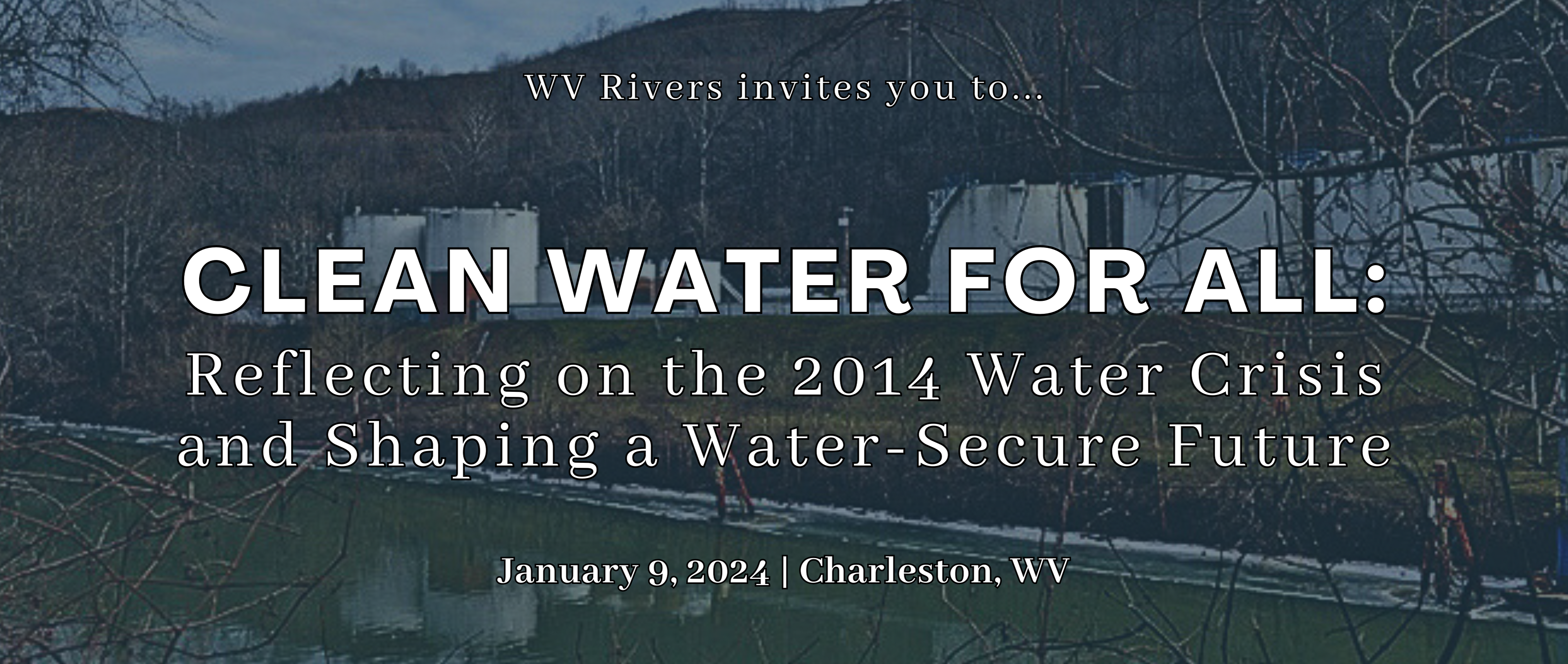WV Rivers invites you to Clean Water For All