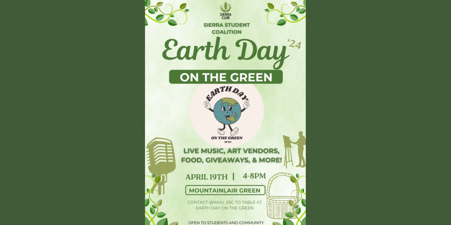 Sierra Club Sierra Student Coalition Earth Day on the green Live music, art vendors, food, giveaways and more! April 19th 4 - 8 pm Mountainlair Green Open to Students and Community